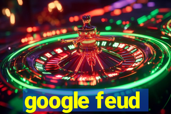 google feud